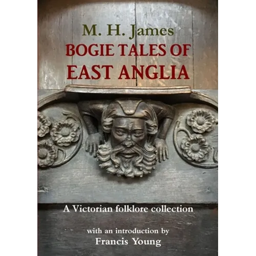 Bogie Tales of East Anglia