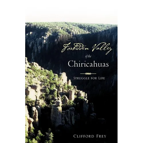Forbidden Valley of the Chiricahuas BK1