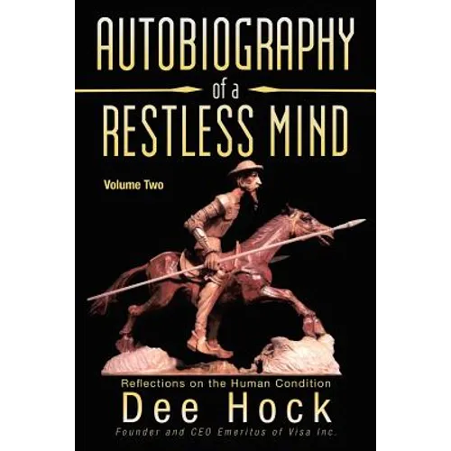 Autobiography of a Restless Mind: Reflections on the Human Condition
