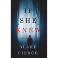 If She Knew (A Kate Wise Mystery-Book 1)