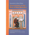 Commentary on the Rule of Saint Benedict: Volume 212