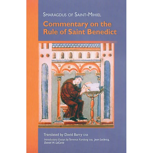 Commentary on the Rule of Saint Benedict: Volume 212