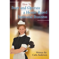 How to Start and Operate a Home-Based Janitorial Business