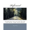 Refocused: Fixing your eyes on Jesus for the road ahead: single mom edition
