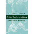The Social Production of Indifference