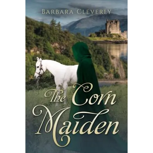The Corn Maiden: A romantic historical mystery