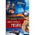 Shirley Temple Is Missing