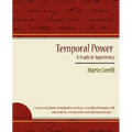 Temporal Power - A Study in Supremacy