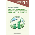 Environmental Lifestyle Guide Vol.6 of 11: For Grade 11 Students