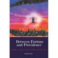 Between Fortune and Providence
