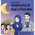 Nour & Fatima's Enlightening 30 Days Of Ramadan
