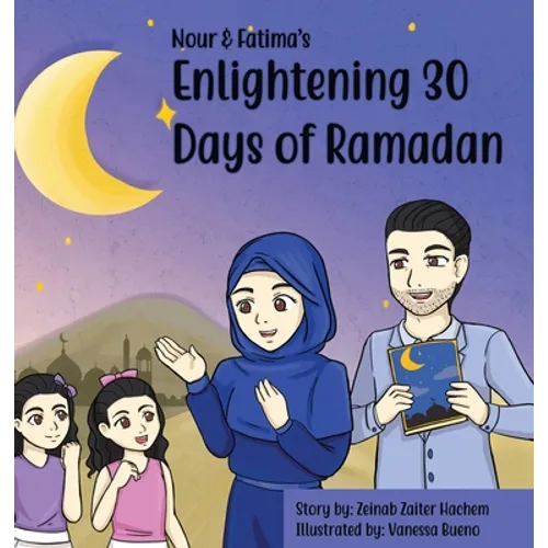 Nour & Fatima's Enlightening 30 Days Of Ramadan