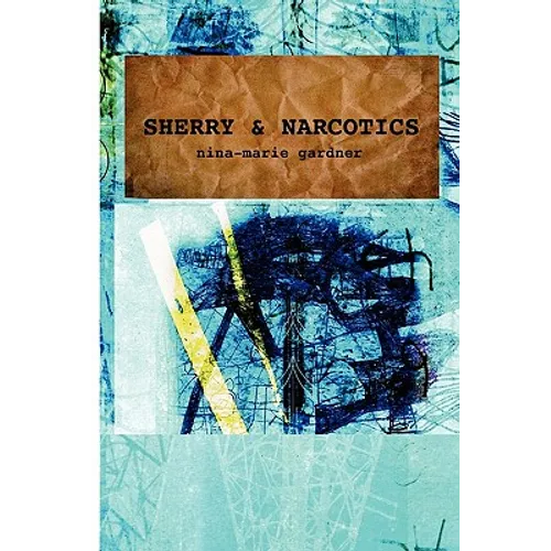 Sherry and Narcotics