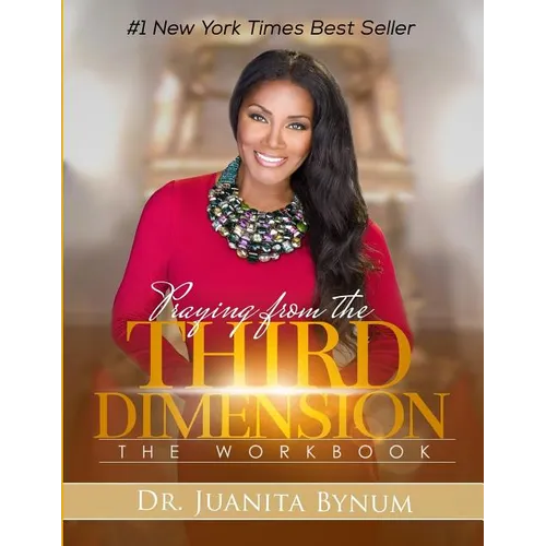 Praying From The Third Dimension Workbook