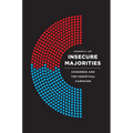 Insecure Majorities: Congress and the Perpetual Campaign