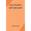 Latvian Self-Taught For English Speaking People