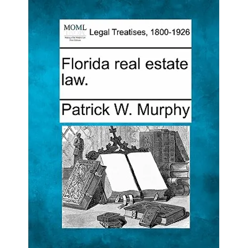 Florida Real Estate Law.