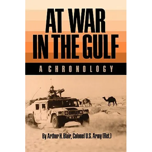 At War in the Gulf: A Chronology