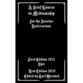 A Brief Course in Mediumship: For the Societas Rosicruciana