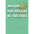 History and Destiny of the Jews