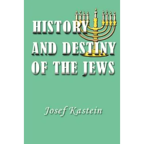 History and Destiny of the Jews