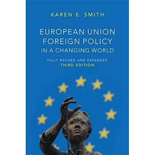 European Union Foreign Policy in a Changing World