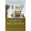 Medieval Philosophy: A History of Philosophy Without Any Gaps, Volume 4