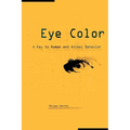 Eye Color: A Key to Human and Animal Behavior