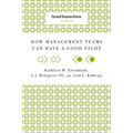 How Management Teams Can Have a Good Fight