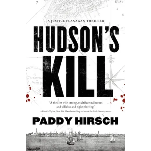 Hudson's Kill: A Justice Flanagan Thriller