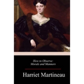 How to Observe: Morals and Manners