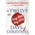 Twelve Topsy-Turvy, Very Messy Days of Christmas: The New Holiday Classic People Will Be Reading for Generations