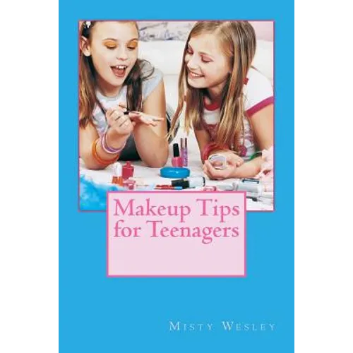 Makeup Tips for Teenagers