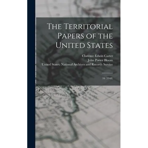 The Territorial Papers of the United States: 16 (1948)