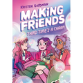 Making Friends: Third Time's a Charm: A Graphic Novel (Making Friends #3): Volume 3