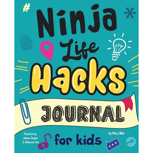 Ninja Life Hacks Journal for Kids: A Keepsake Companion Journal To Develop a Growth Mindset, Positive Self Talk, and Goal-Setting Skills