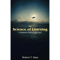 The Science of Learning: A Systems Theory Approach