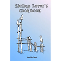 Shrimp Lover's Cookbook
