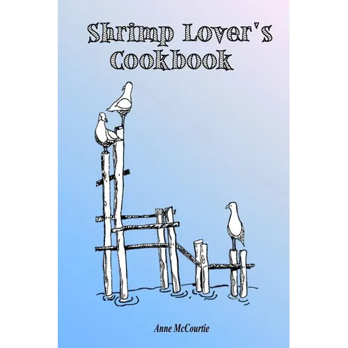 Shrimp Lover's Cookbook