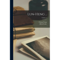 Lun-heng ..; Volume 2