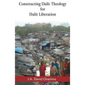 Constructing Dalit Theology for Dalit Liberation