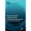 Brain Computer Interfaces and Emotional Involvement: Theory, Research, and Applications