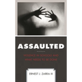 Assaulted: Violence in Schools and What Needs to Be Done