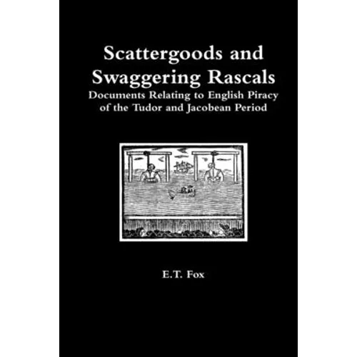 Scattergoods and Swaggering Rascals