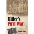Hitler's First War: Adolf Hitler, the Men of the List Regiment, and the First World War