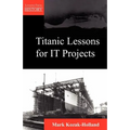 Titanic Lessons for It Projects