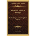 The Silent Power of Thought: Controlling and Directing One's Forces
