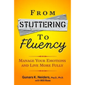 From Stuttering to Fluency: Manage Your Emotions and Live More Fully