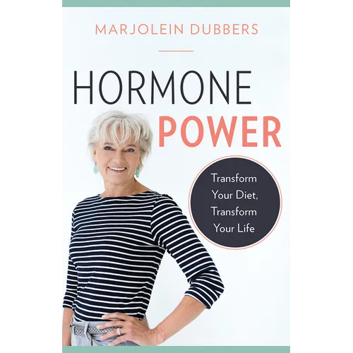 Hormone Power: Transform Your Diet, Transform Your Life