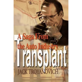 Transplant: A Saga from the Auto Industry